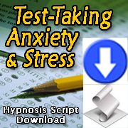 Overcome Test-Taking Anxiety and Stress with Hypnosis Script Download